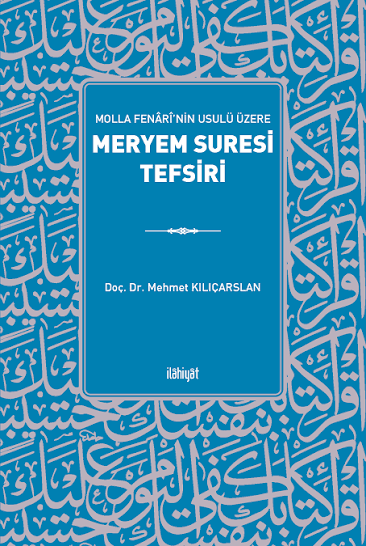 Molla Fenârî’nin Usulü Üzere Meryem Suresi Tefsiri kitap kapağı